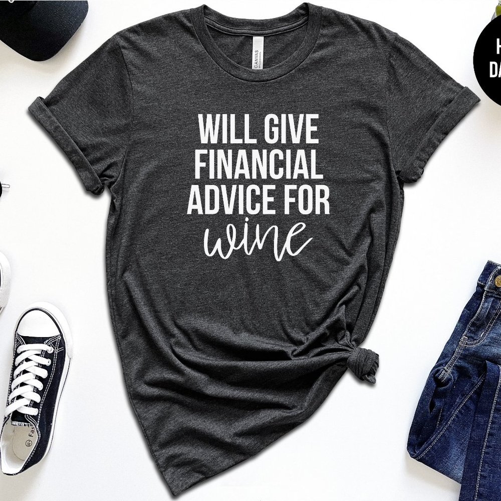 Will Give Financial Advice For Wine